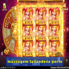 massagem tailandesa porto